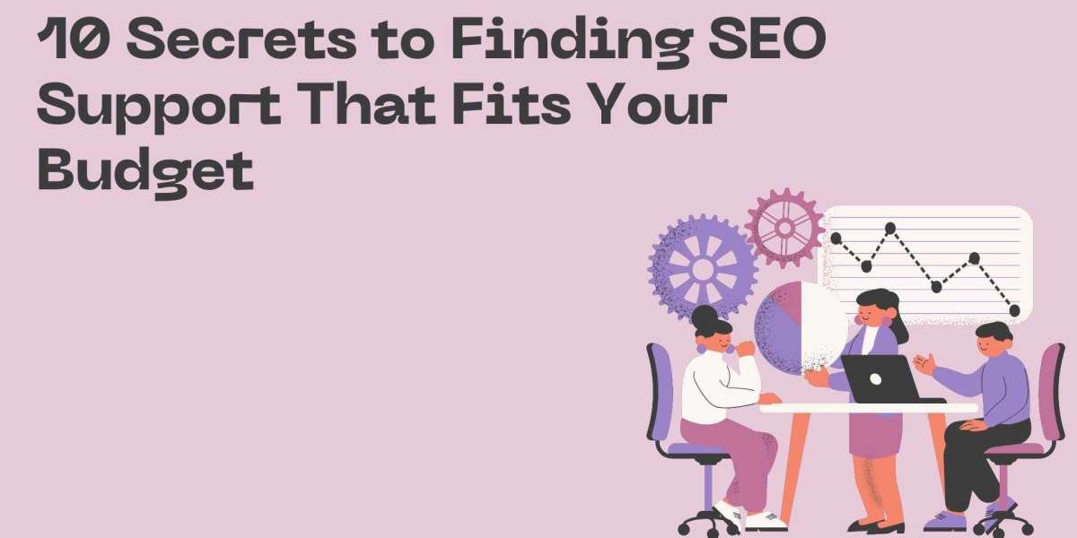 10 Secrets to Finding SEO Support That Fits Your Budget