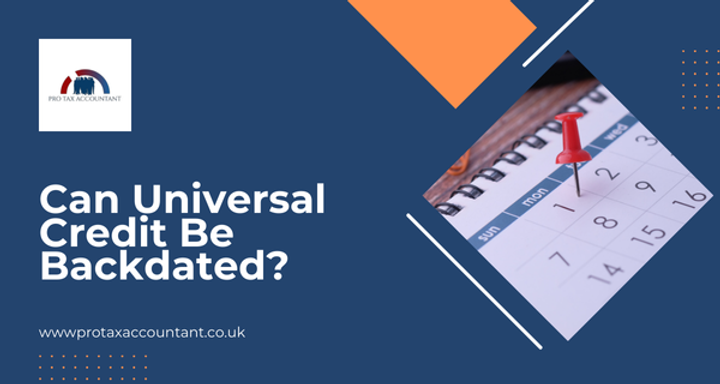Can Universal Credit Be Backdated? | Learn it All!