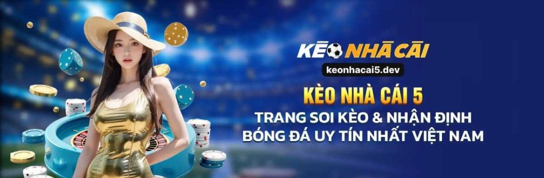 Kèo Nhà Cái 5 keonhacai5dev Cover Image